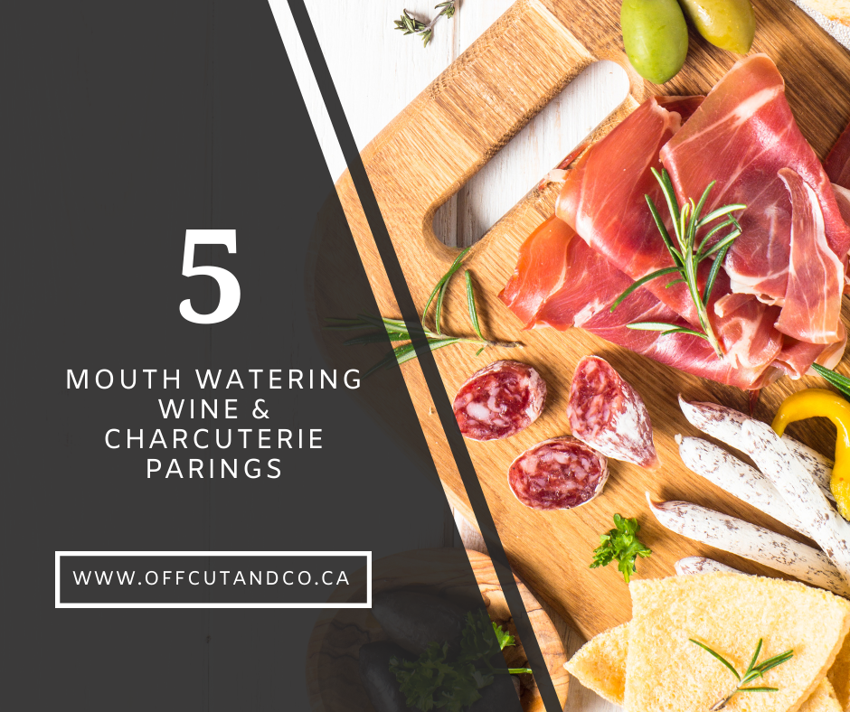 Top 5 Mouth Watering Wine & Charcuterie Meats Pairings!